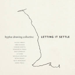 hyphæ drawing collective / Letting it settle - a meandering line cuts between the words, like a path or trace. Ten names appear in the lower left and the exhibition title, Letting it Settle, to the right of the line.